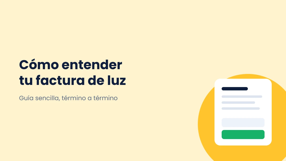 Cómo entender tu factura de luz